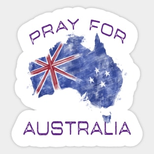 pray for australia 2020 Sticker